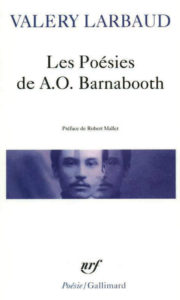 Valery Larbaud - Les Poésies de A.O. Barnabooth